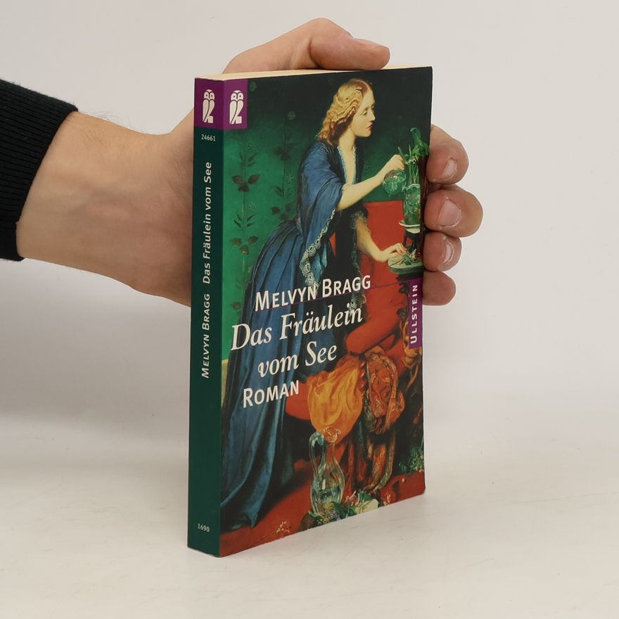 Melvyn Bragg Das Fräulein vom See