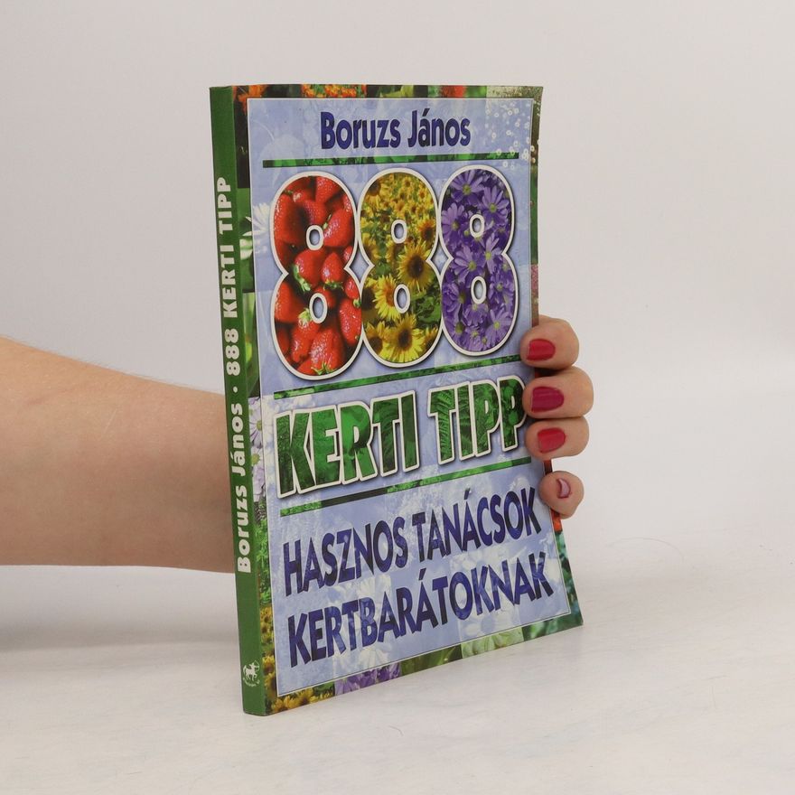 János Boruzs 888 kerti tipp