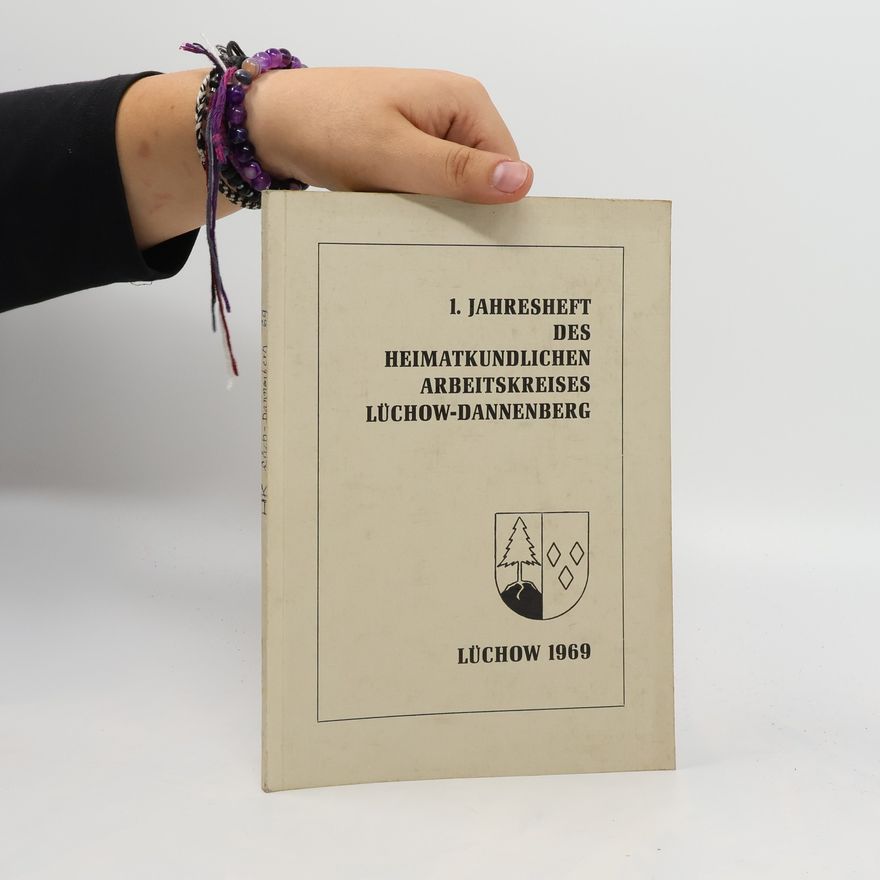 Autorenkollektiv 1. Jahresheft des Heimatkundlichen Arbeitskreises Lüchow-Dannenberg