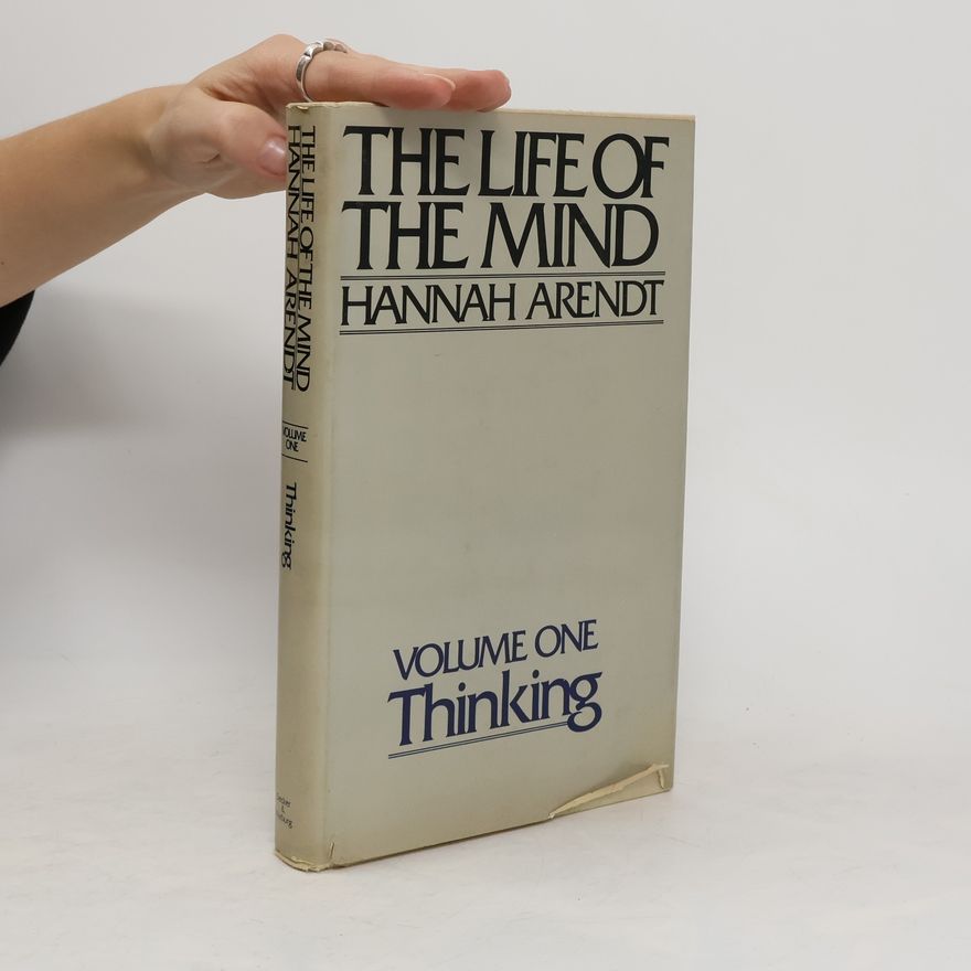Hannah Arendt The Life of the Mind