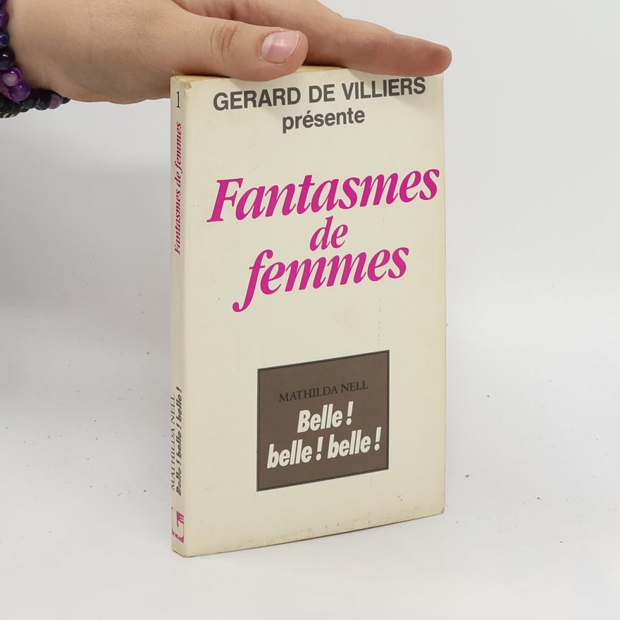 Mathilda Nell Fantasmes de femmes