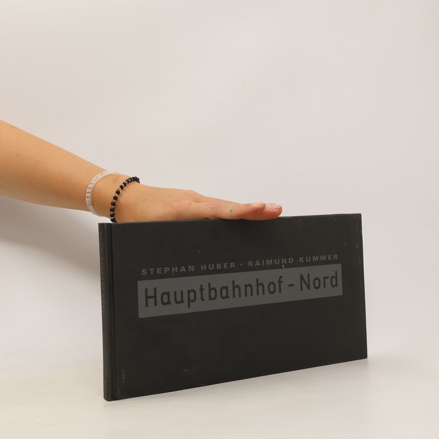 Stephan Huber Hauptbahnhof-Nord
