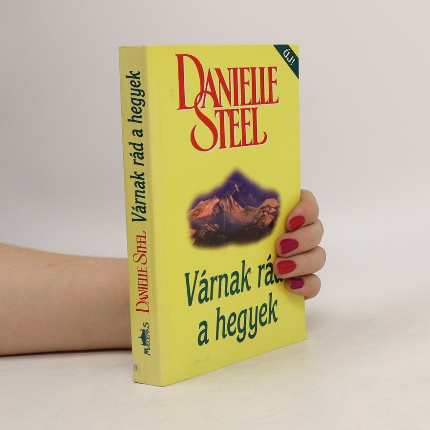 Danielle Steel Várnak rád a hegyek