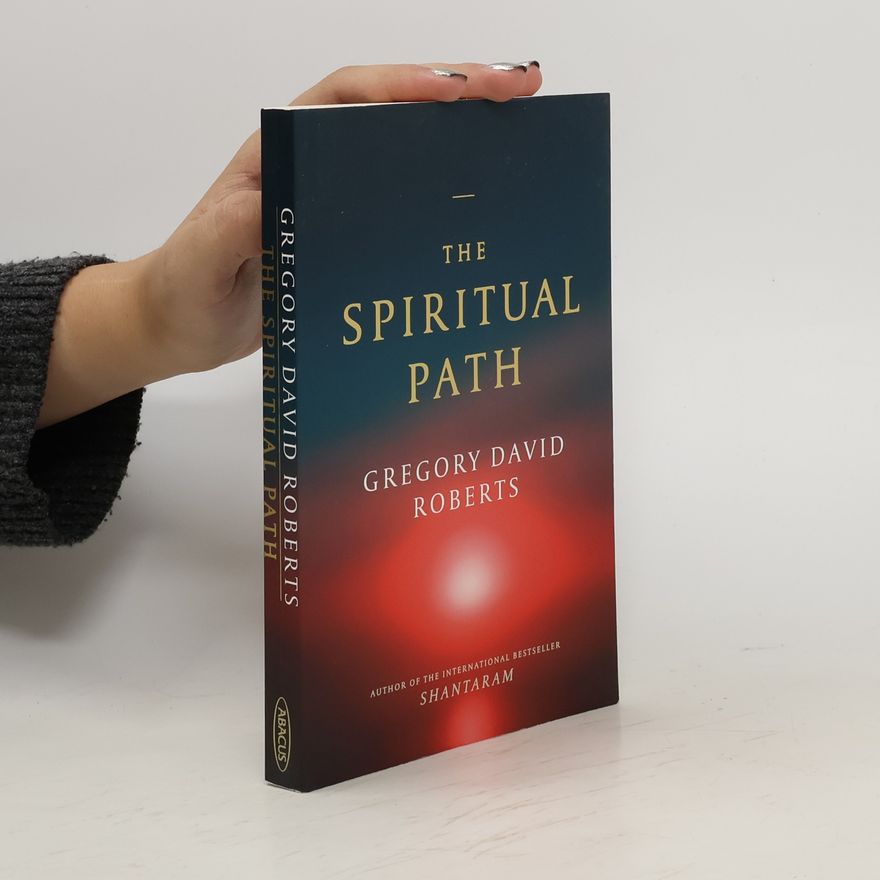 Gregory David Roberts The Spiritual Path