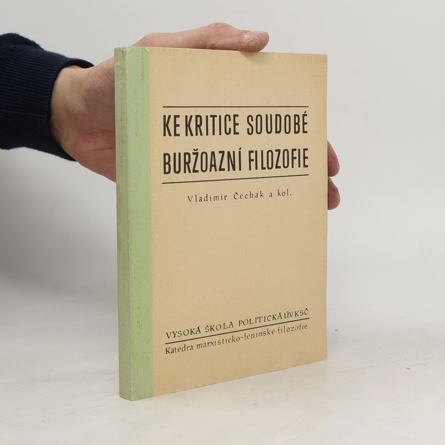 Vladimír Čechák Ke kritice soudobé buržoazní filozofie