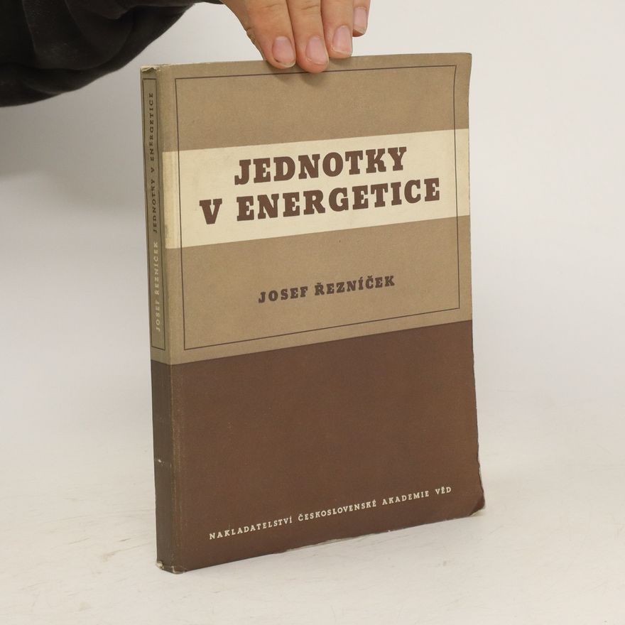 Josef Řezníček Jednotky v energetice