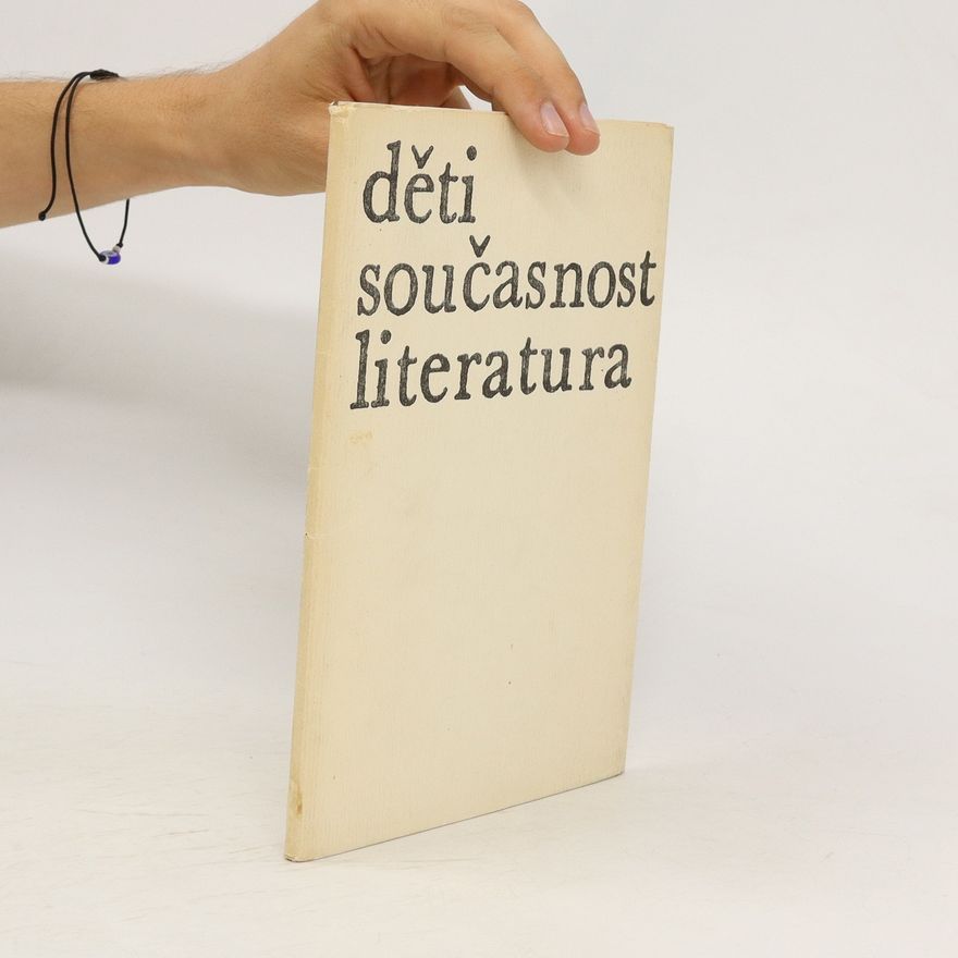 Various authors Děti. současnost. literatura