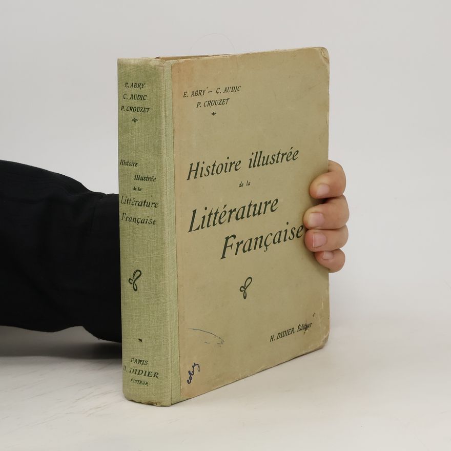 C. Audic Histoire illustrée de la Littérature Française