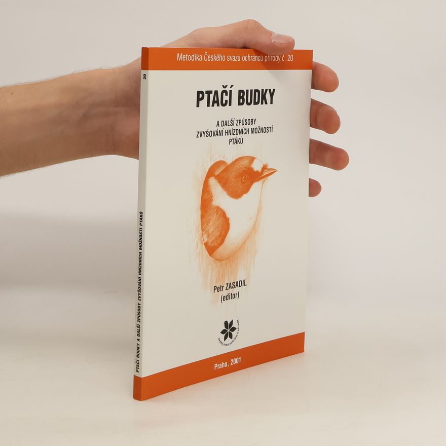 Petr Zasadil Ptačí budky a další způsoby zvyšování hnízdních možností ptáků