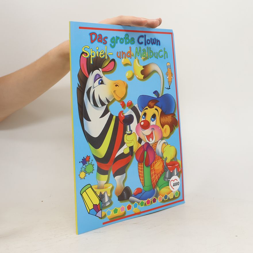 Autorenkollektiv Das große Clown. Spiel und Malbuch