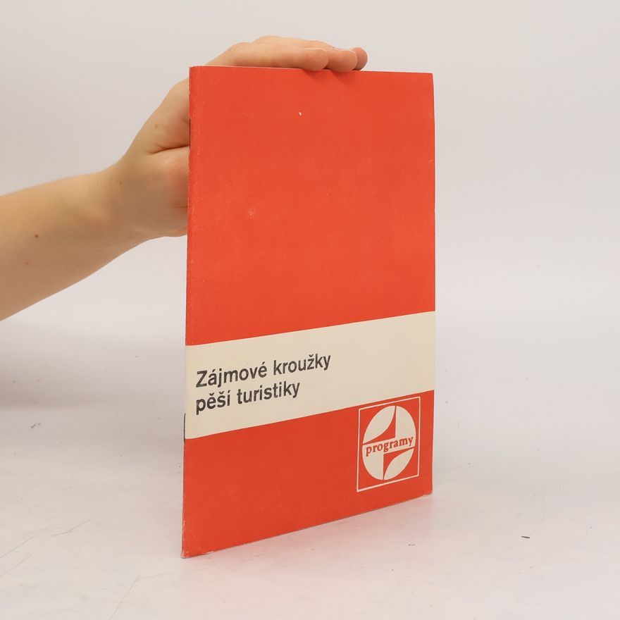 Kolektiv autorů Zájmové kroužky pěší turistiky
