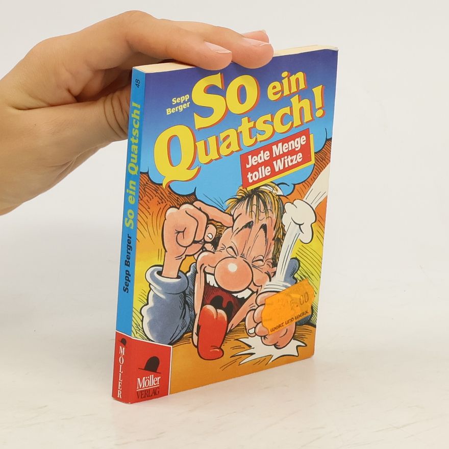Sepp Berger So ein Quatsch!