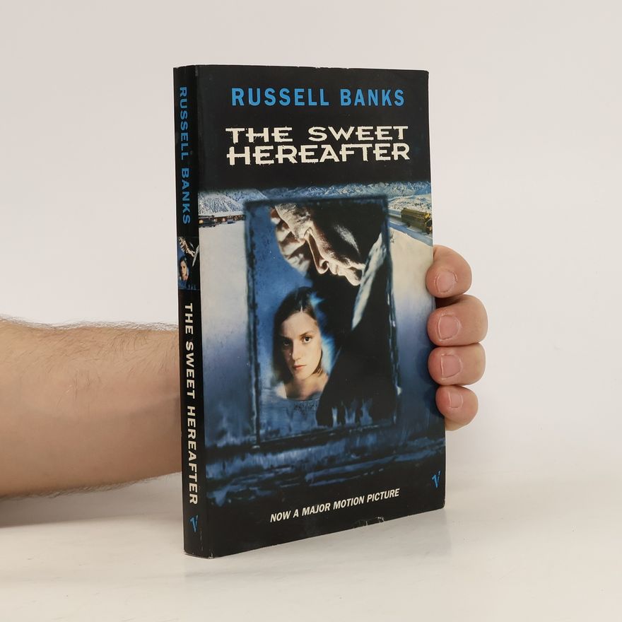 Russell Banks The Sweet Hereafter
