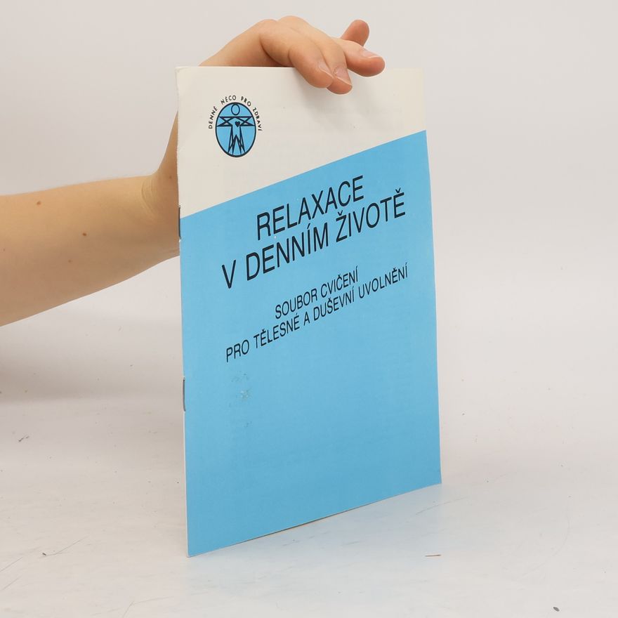 Libor Míček Relaxace v denním životě