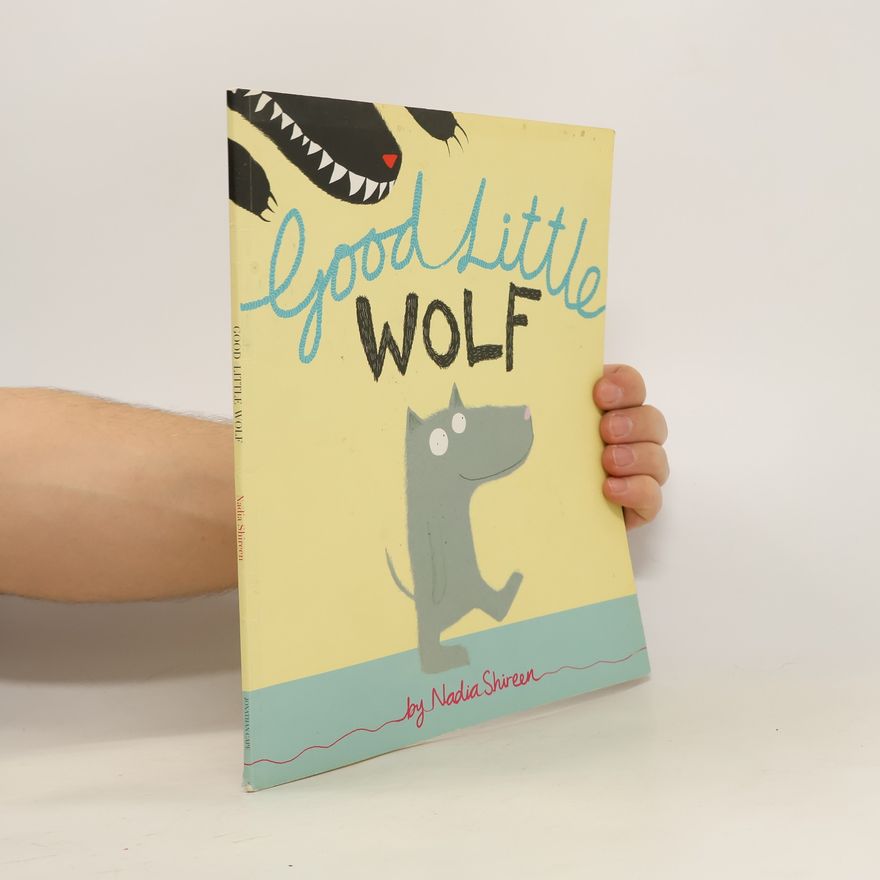 Nadia Shireen Good Little Wolf