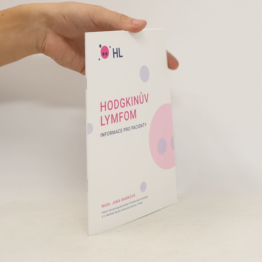 Jana Marková Hodgkinův lymfom. Informace pro pacienty