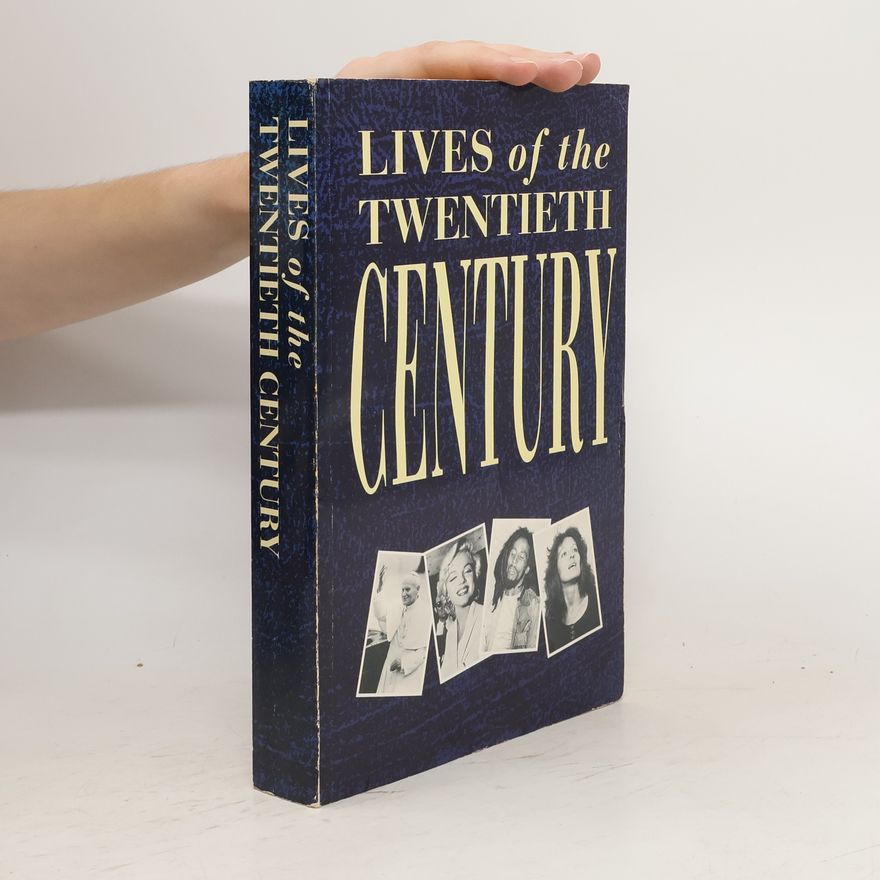 Collectif d'auteurs Lives of the Twentieth Century