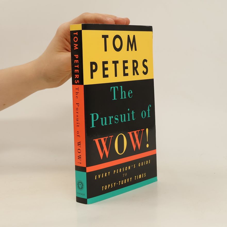 Thomas Peters The Pursuit of Wow!