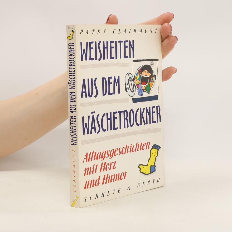 Patsy Clairmont Weisheiten aus dem Wäschetrockner