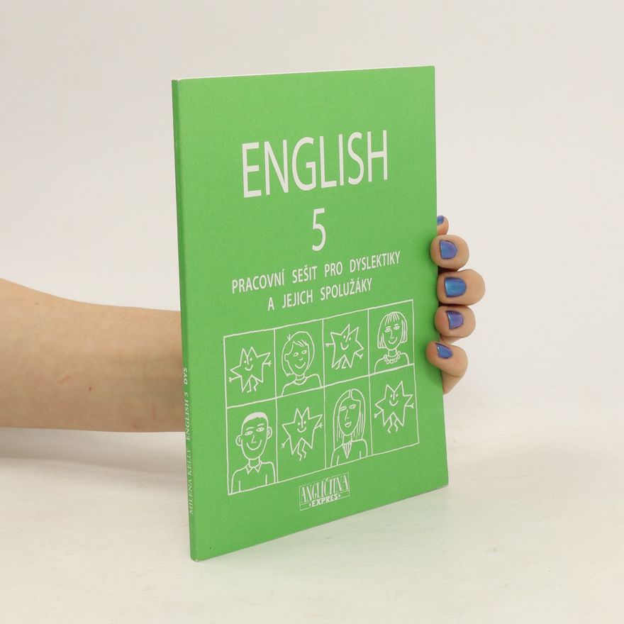 Milena Kelly English 5 : pracovní sešit pro dyslektiky a jejich spolužáky