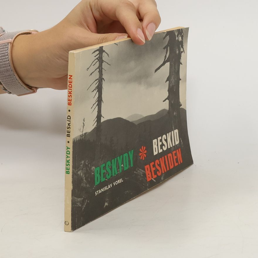 Stanislav Vorel Moravskoslezské Beskydy/ Beskid Morawsko-Śląski/ Mährisch-Schlesische Beskiden
