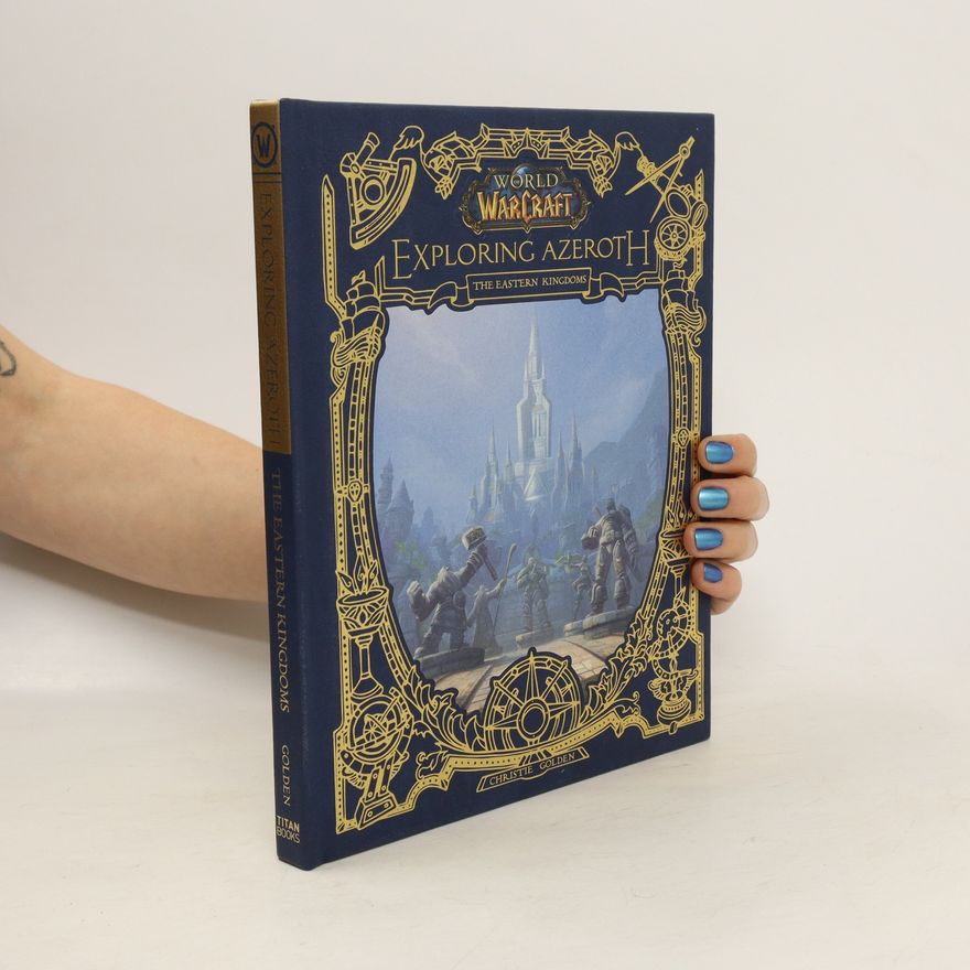 Christie Golden World of Warcraft: Exploring Azeroth