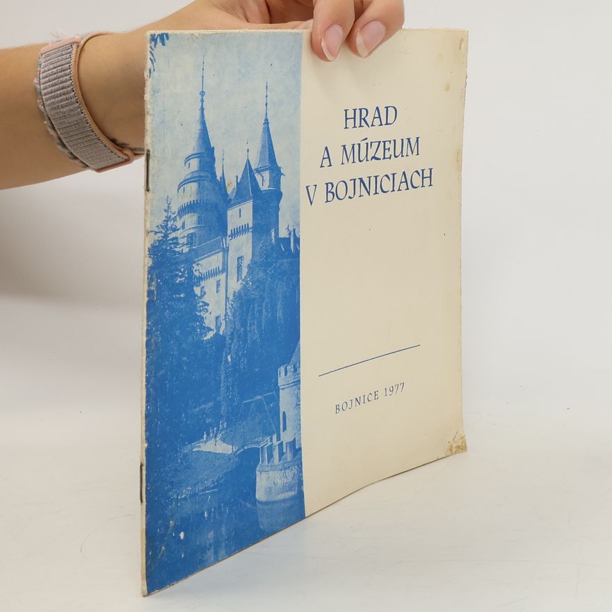 Florián Hodál Hrad a múzeum v Bojniciach
