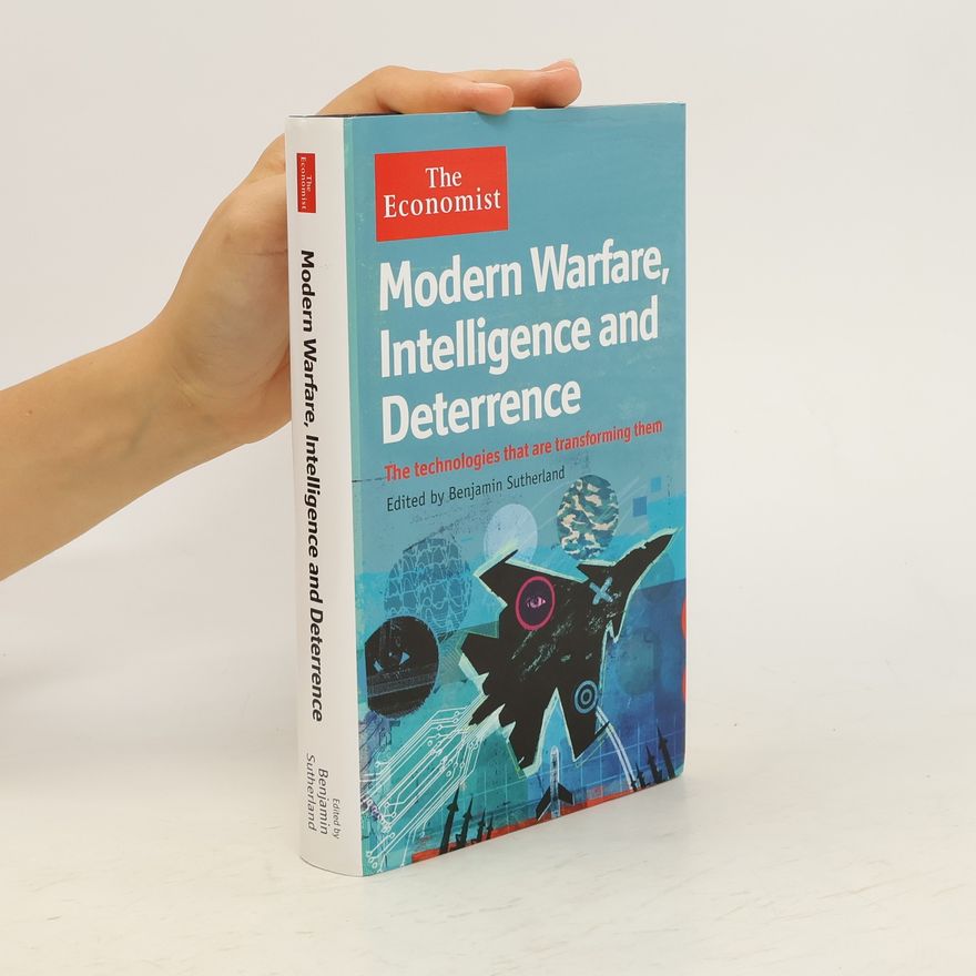 Benjamin Sutherland Modern Warfare, Intelligence and Deterrence