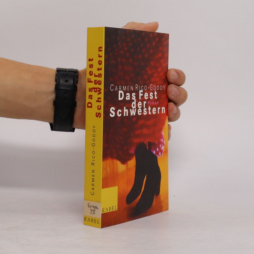 Carmen Rico Godoy Das Fest der Schwestern