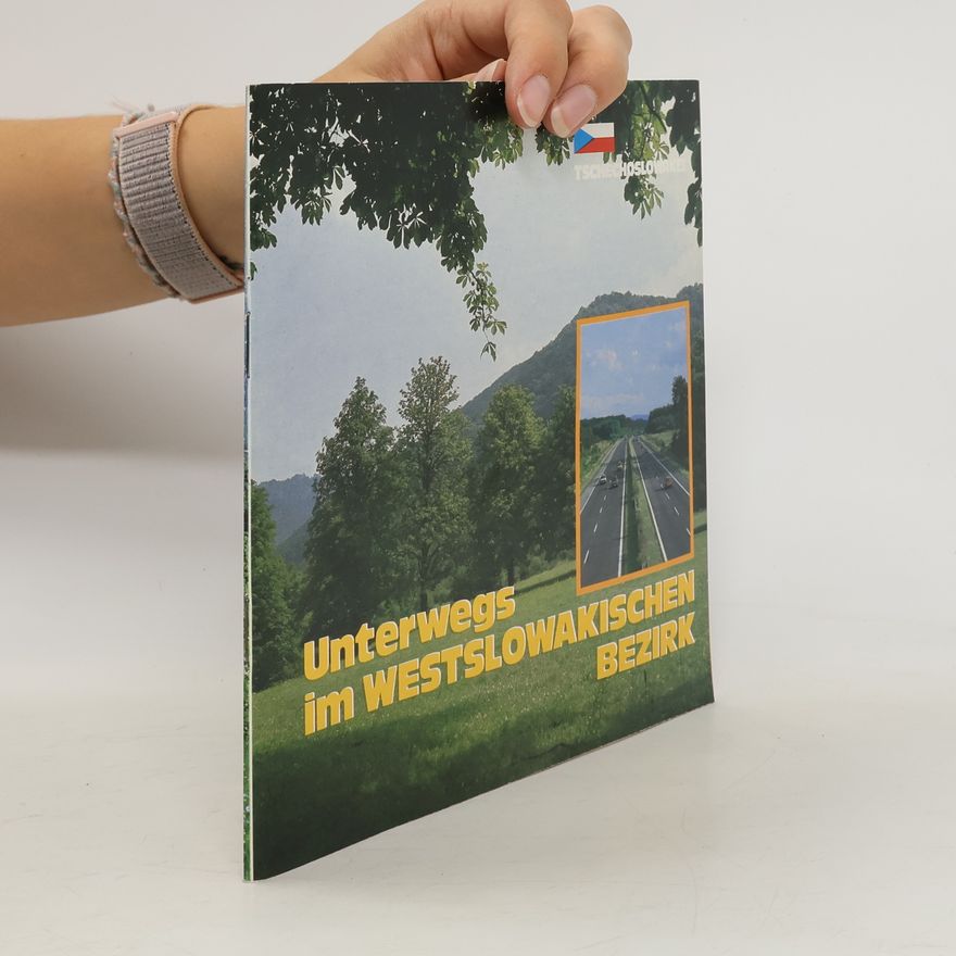 Autorenkollektiv Unterwegs im Westslowakischen Bezirk