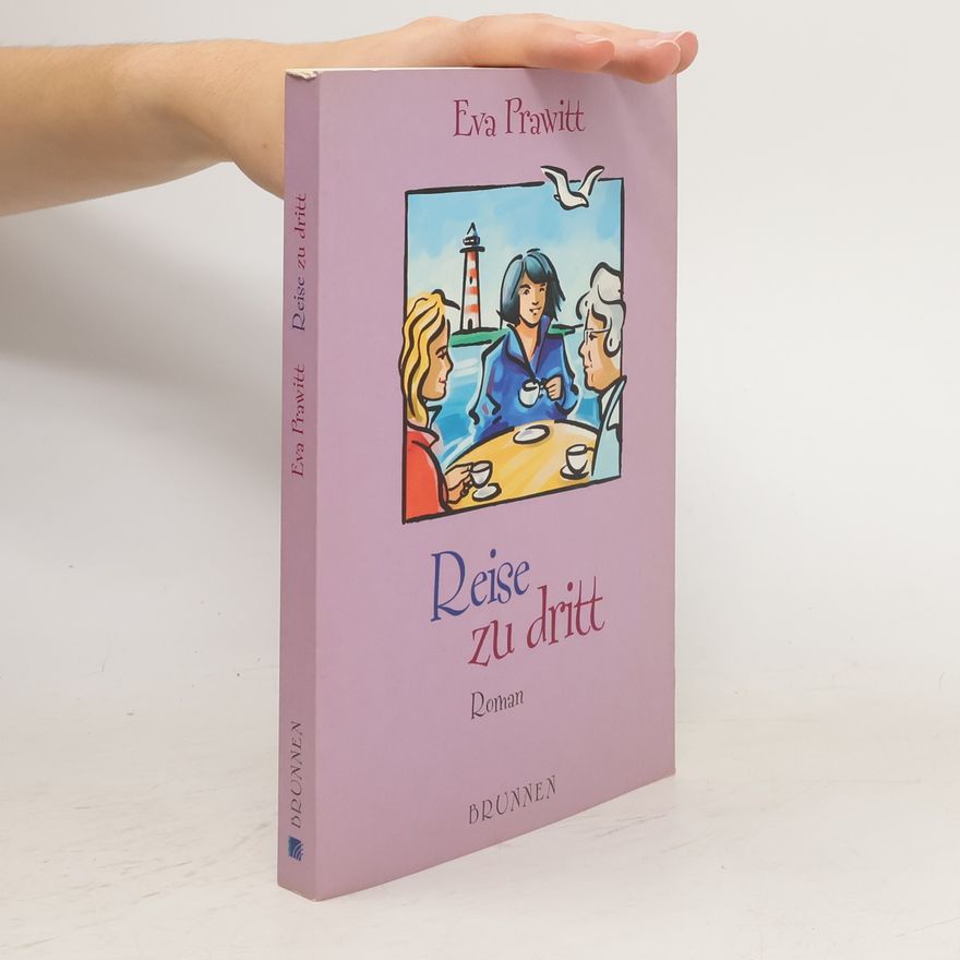 Eva Prawitt Reise zu dritt