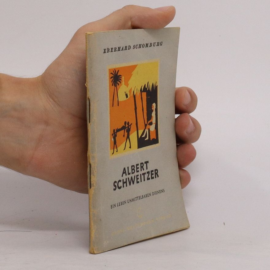 Eberhard Schomburg Albert Schweitzer