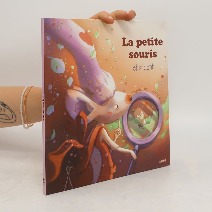 Delphine Bodet La petite souris et la dent