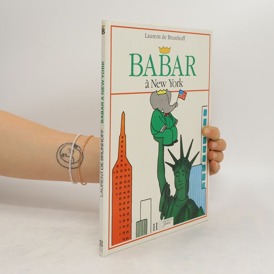 Laurent de Brunhoff Babar à New York