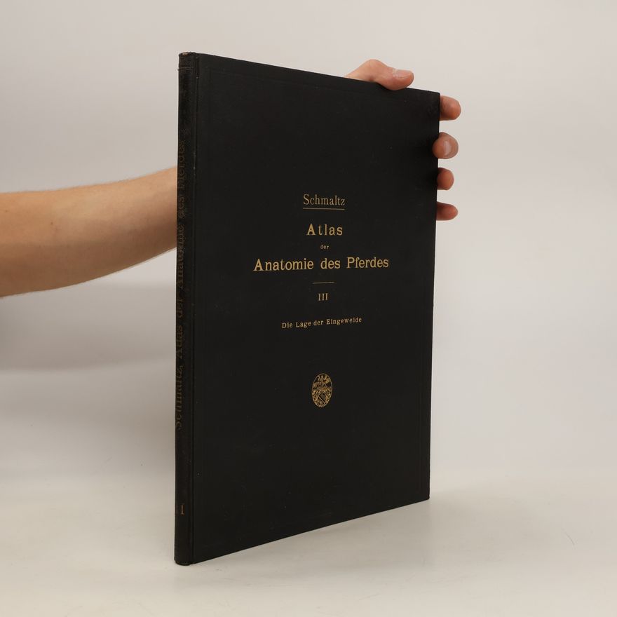 Reinhold Schmaltz Atlas der Anatomie des Pferdes III.