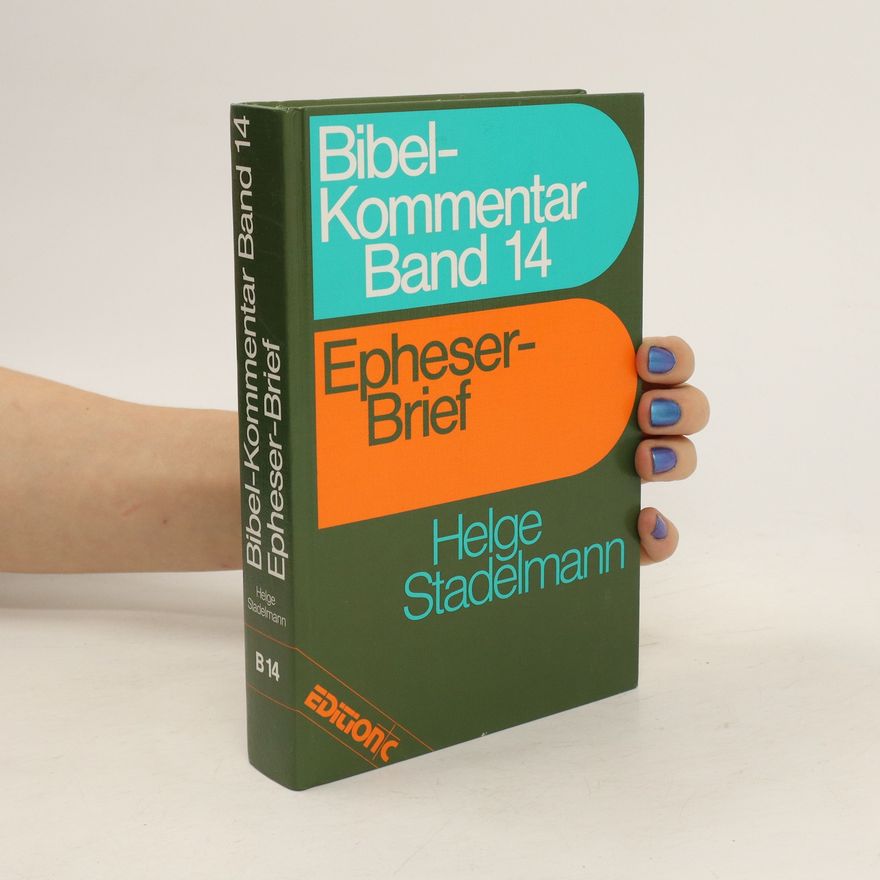 Helge Stadelmann Bibel-Kommentar Band 14. Epheser-Brief
