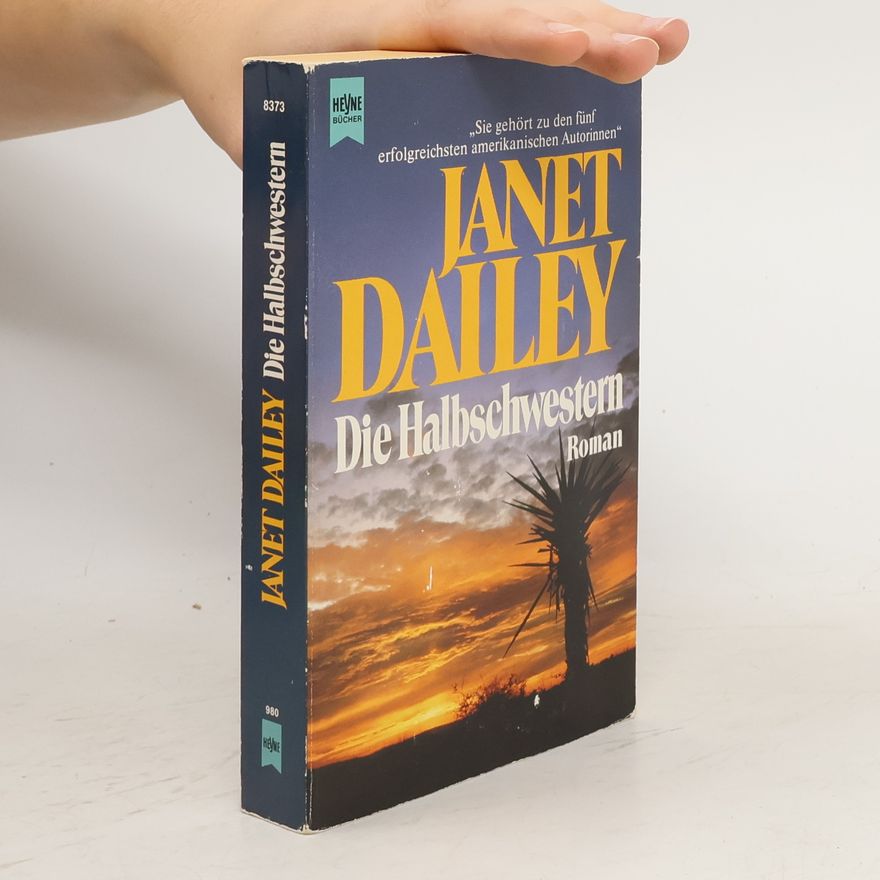 Janet Dailey Die Halbschwestern