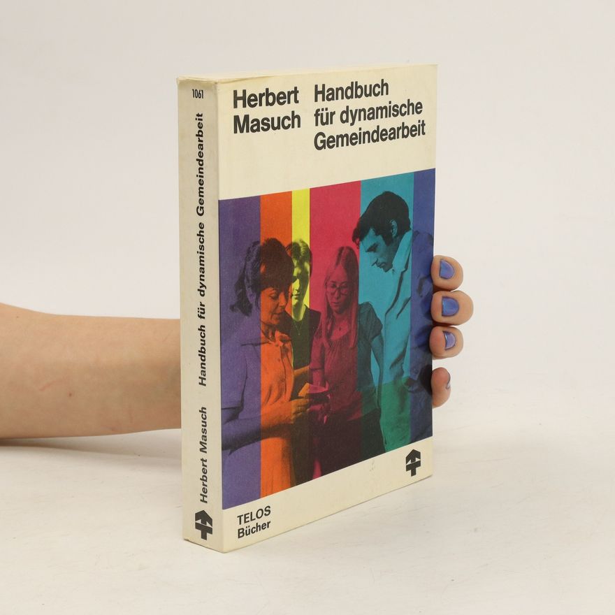 Herbert Masuch Handbuch für dynamische Gemeindearbeit
