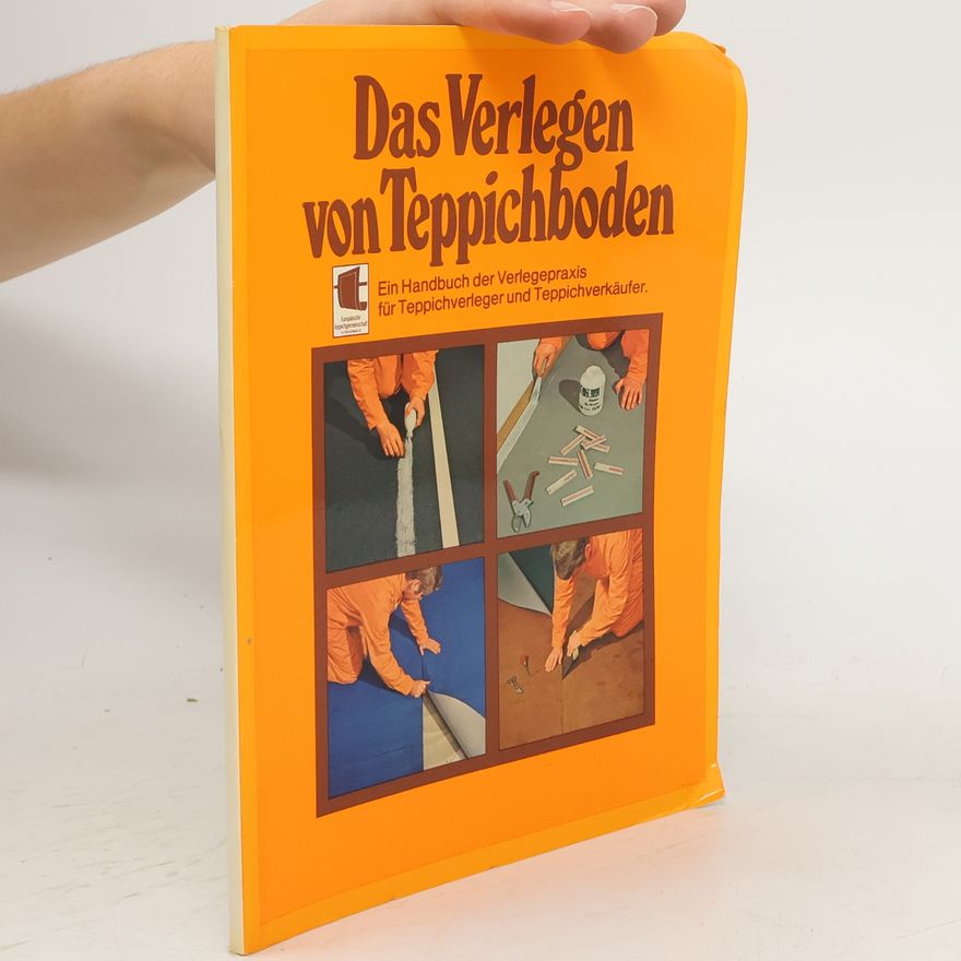 Autorenkollektiv Das Verlegen von Teppichboden