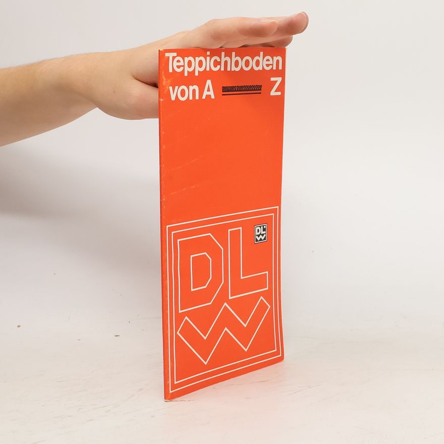 Autorenkollektiv Teppichboden von A-Z