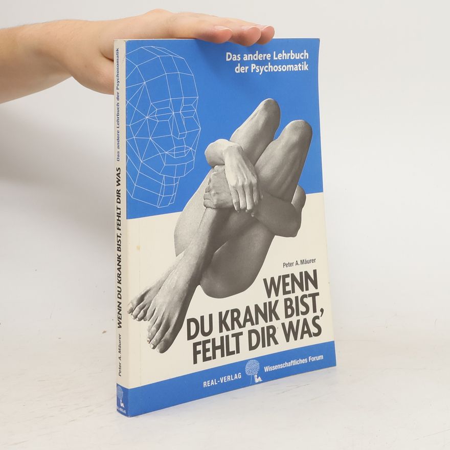 Adolf Peter Wenn du krank bist, fehlt dir was
