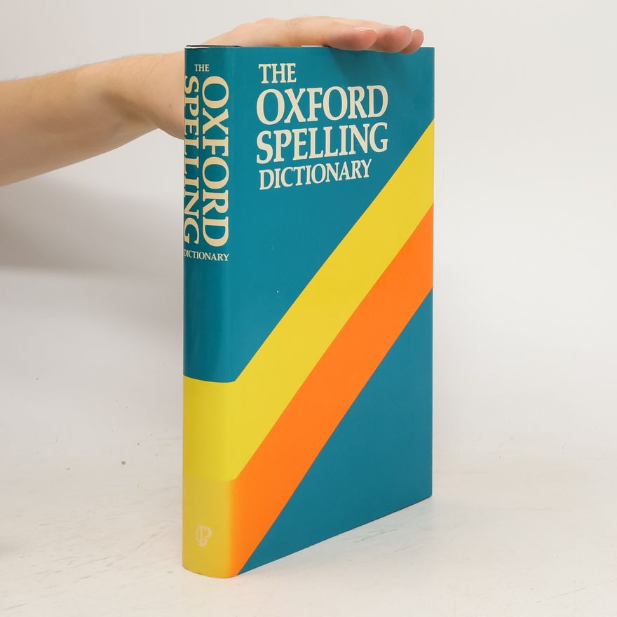 Autorenkollektiv The Oxford spelling dictionary