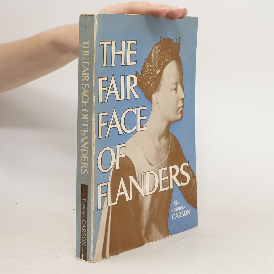 Patricia Carson The Fair Face of Flanders
