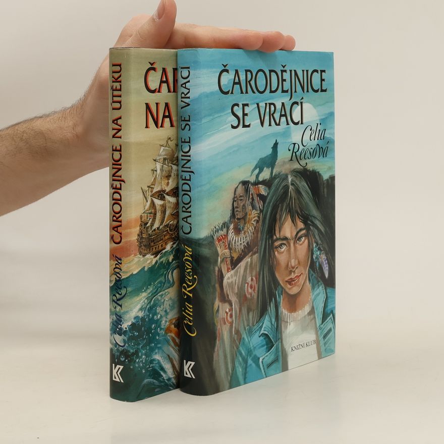 Celia Rees Čarodějnice se vrací + Čarodějnice na utěku