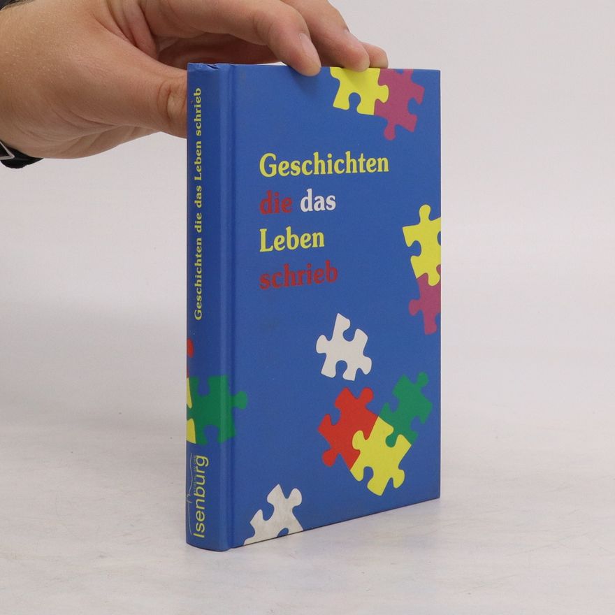 Various authors Geschichten, Die Das Leben Schrieb