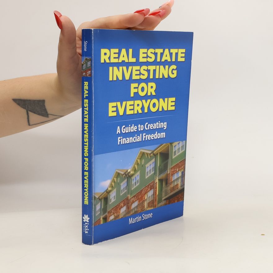 Martin Stone Real Estate Investing for Everyone