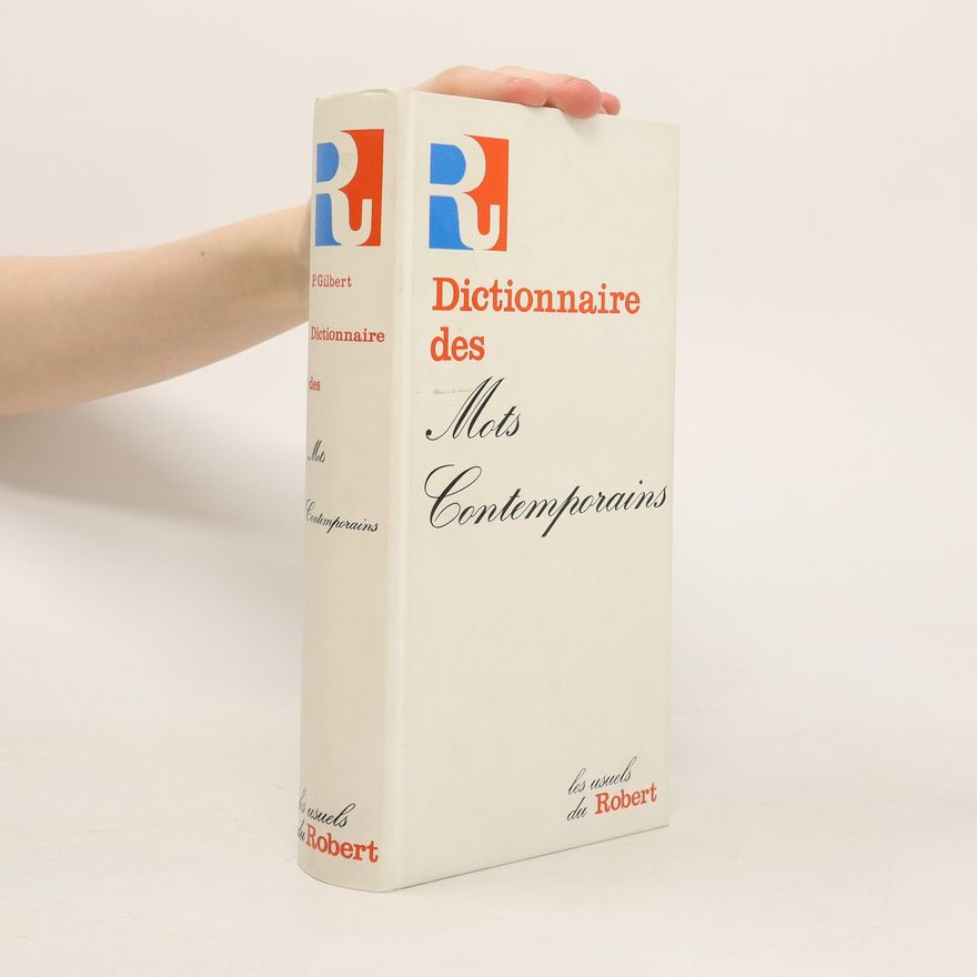 Pierre Gilbert Dictionnaire des mots contemporains