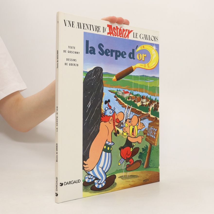 René Goscinny Une Aventure d'Astérix. La serpe d'or