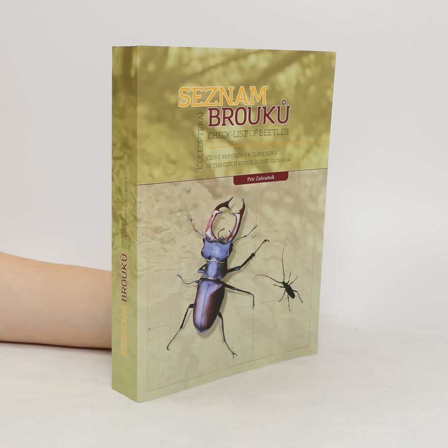 Petr Zahradník Seznam brouků (Coleoptera) České republiky a Slovenska