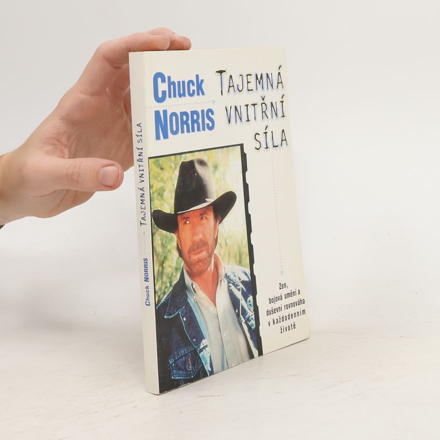 Chuck Norris Tajemná vnitřní síla